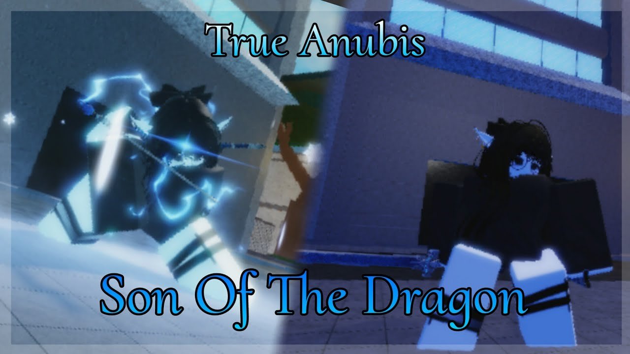 True Anubis | Son Of The Dragon (TA: SOTD)